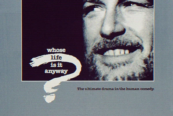 Whose Life Is It Anyway?