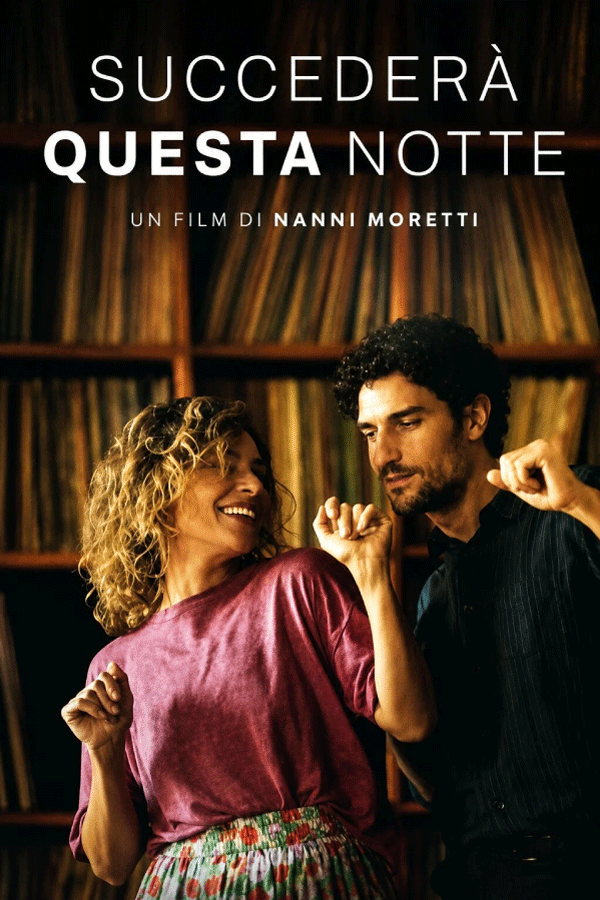It Will Happen Tonight (Succederà questa notte, 2026) Nanni Moretti