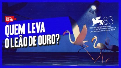 Festival de Veneza 2026: nossos palpites e destaques | Momento Crítico